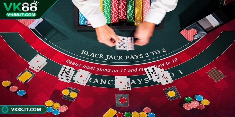 Hướng dẫn chơi blackjack thắng lớn VK88 dành cho bạn Sơ lược luật chơi blackjack