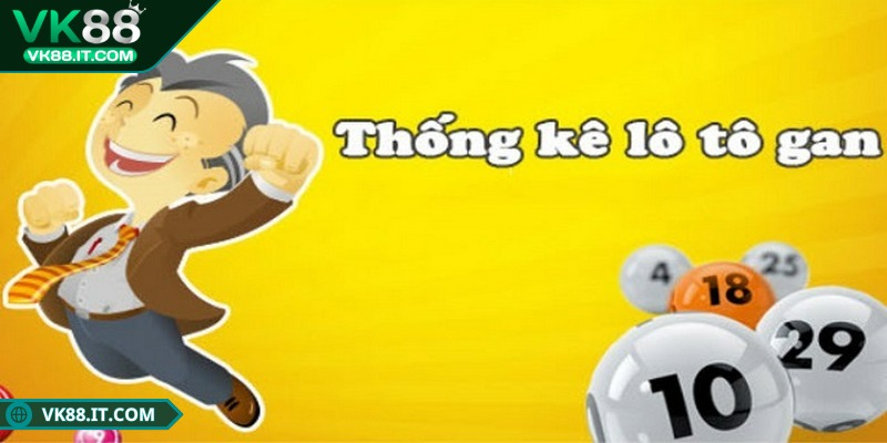 Xem thống kê lô gan cực chuẩn VK88 – Bắt lô đẹp, đúng nhịp Xem thống kê lô gan cực chuẩn VK88 để chọn ra số tiềm năng